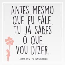 Sl 139. 1 antes de falar