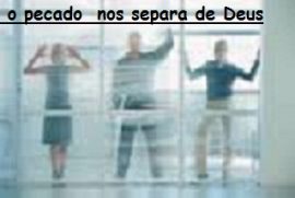 xx08.16 separa de Deus