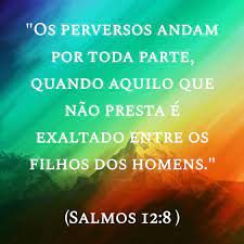 New salmo 12 vileza exaltada